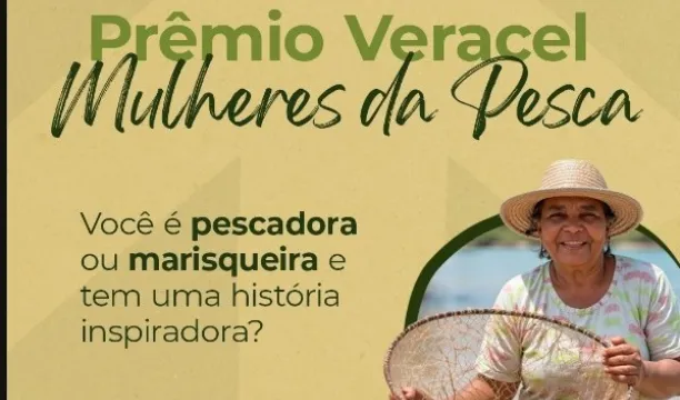 As inscrições para o Prêmio Veracel Mulheres da Pesca terminam em 29 de agosto