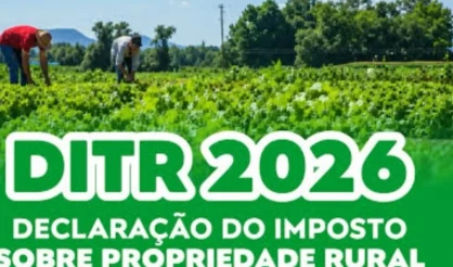 Produtor rural tem até 30 de setembro para entregar a DITR 2026