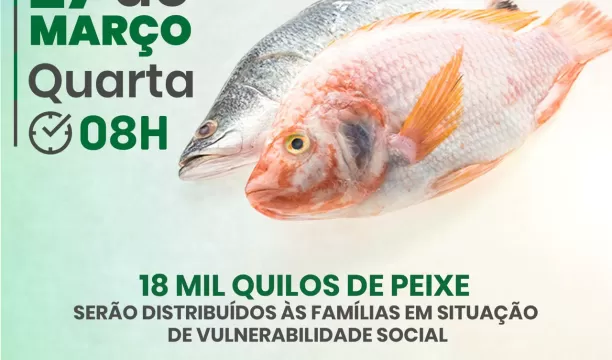 Eunápolis se prepara para distribuição de 18 mil quilos de peixe nesta quarta-feira